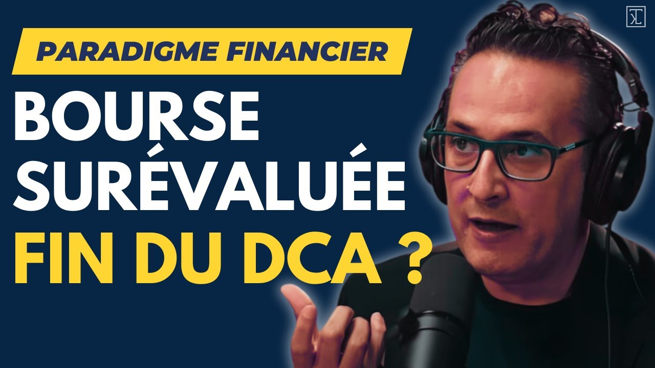 La bourse estelle surévaluée ? Le DCA estil mort ? Un nouveau