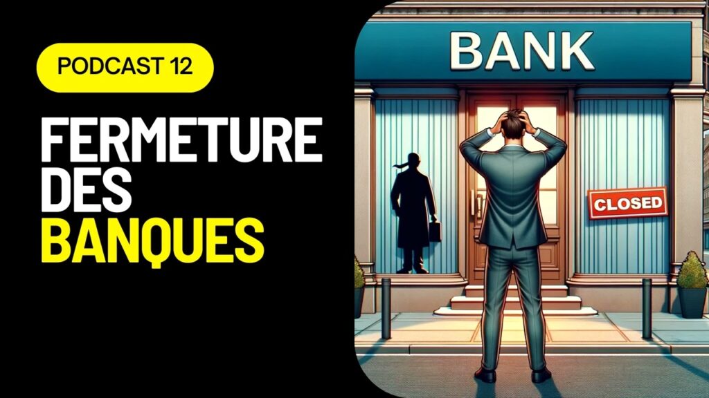 FERMETURE DES BANQUES